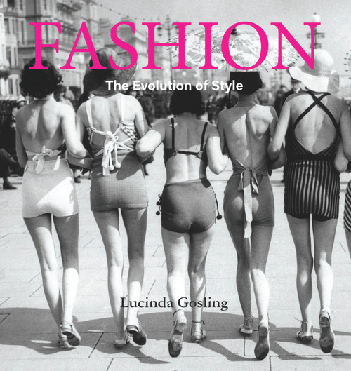 Fashion (The Evolution of Style) by Lucinda Gosling, 9781742579085