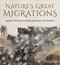 Nature's Great Migrations (Great Journeys From Around the World) by Marianne Taylor, 9781921517853