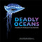 Deadly Oceans (In Search of the Deadliest Sea Creatures) by Nick & Caroline Robertson-Brown, 9781921517822