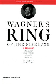 Wagner's Ring of the Nibelung (A Companion) by Stewart Spencer, Barry Millington, 9780500281949