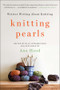 Knitting Pearls (Writers Writing About Knitting) - 9780393353259 by Ann Hood, 9780393353259