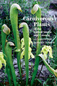 Carnivorous Plants of the United States and Canada by Donald Schnell, 9781604691085
