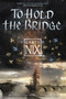 To Hold the Bridge - 9780062292537 by Garth Nix, 9780062292537