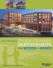 Successful Public/Private Partnerships: From Principles to Practices by Stephen B. Friedman, 9780874203783