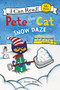 Pete the Cat: Snow Daze by James Dean, James Dean, Kimberly Dean, 9780062404268