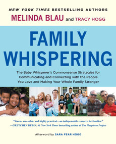 Family Whispering by Melinda Blau, Tracy Hogg, 9781451654509