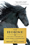 The Horse (The Epic History of Our Noble Companion) - 9780374536602 by Wendy Williams, 9780374536602