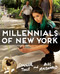 Millennials of New York by Connor Toole, Alec Macdonald, 9781501143083