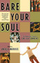 Bare Your Soul (The Thinking Girl's Guide to Enlightenment) by Angela Watrous, 9781580050760