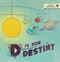 D Is for Destiny by Bungie, 9781608879076