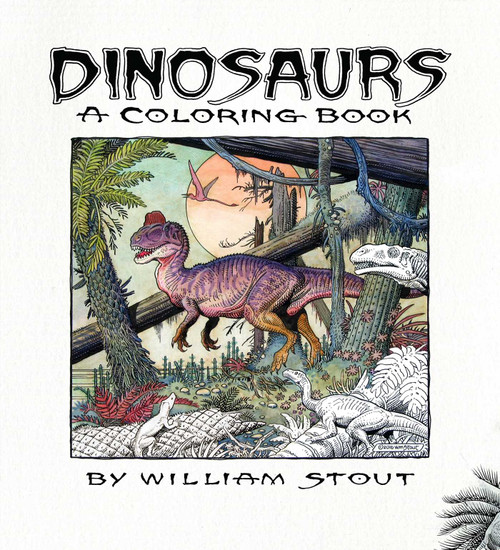 Dinosaurs: A Coloring Book by William Stout by William Stout, 9781608878642
