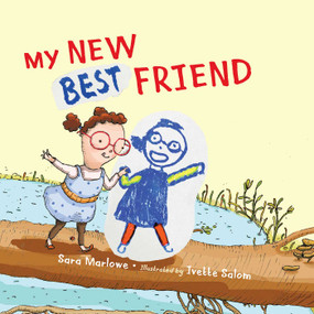 My New Best Friend - 9781614293538 by Sara Marlowe, Ivette Salom, 9781614293538