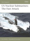 US Nuclear Submarines (The Fast Attack) by Jim Christley, Tony Bryan, 9781846031687