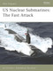 US Nuclear Submarines (The Fast Attack) by Jim Christley, Tony Bryan, 9781846031687
