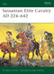 Sassanian Elite Cavalry AD 224-642 by Kaveh Farrokh, Angus McBride, 9781841767130