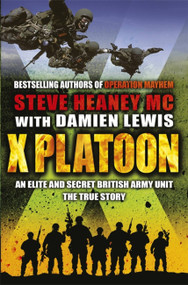 X Platoon by Steve Heaney MC, Damien Lewis, 9781409148500