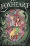 Foxheart by Claire Legrand, Jaime Zollars, 9780062427731