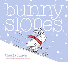 Bunny Slopes ((Winter Books for Kids, Snow Children's Books, Skiing Books for Kids)) by Claudia Rueda, 9781452141978