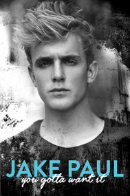 You Gotta Want It by Jake Paul, 9781501139475