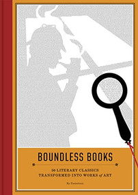 Boundless Books (50 Literary Classics Transformed into Works of Art) by Postertext, 9781452148649