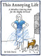 This Annoying Life (A Mindless Coloring Book for the Highly Stressed) by Oslo Davis, 9781452159782