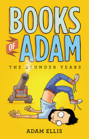Books of Adam (The Blunder Years) by Adam Ellis, 9781455516988