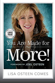 You Are Made for More! (How to Become All You Were Created to Be) - 9781455528905 by Lisa Osteen Comes, Joel Osteen, 9781455528905