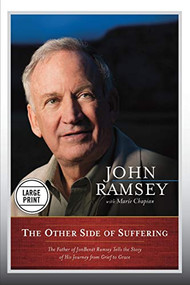The Other Side of Suffering (The Father of JonBenet Ramsey Tells the Story of His Journey from Grief to Grace) - 9781455545865 by John Ramsey, Marie Chapian, 9781455545865