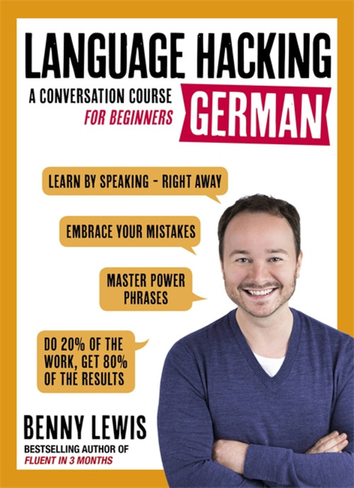 Language Hacking German (Learn How to Speak German - Right Away) by Benny Lewis, 9781473633155