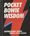 Pocket Bowie Wisdom (Inspirational Words from a Rock Legend) by Hardie Grant Books, 9781784880736