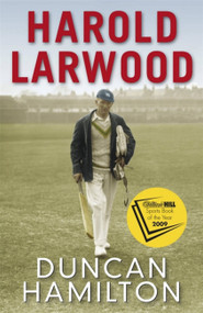 Harold Larwood by Duncan Hamilton, 9781849162074