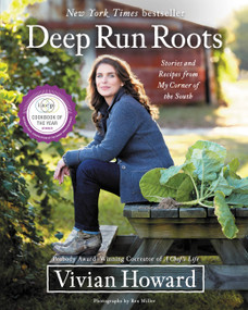Deep Run Roots (Stories and Recipes from My Corner of the South) by Vivian Howard, 9780316381109
