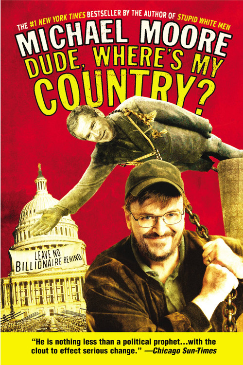 Dude, Where's My Country? by Michael Moore, 9780446693790