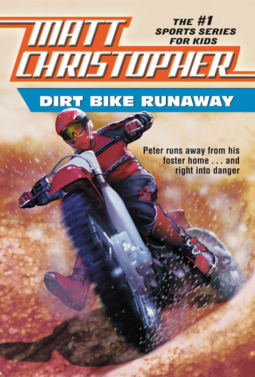 Dirt Bike Runaway by Matt Christopher, 9780316140027