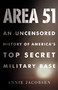 Area 51 (An Uncensored History of America's Top Secret Military Base) - 9780316178075 by Annie Jacobsen, 9780316178075