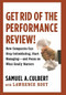 Get Rid of the Performance Review! (How Companies Can Stop Intimidating, Start Managing--and Focus on What Really Matters) by Samuel A. Culbert, Lawrence Rout, 9780446556057