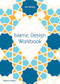 Islamic Design Workbook by Eric Broug, 9780500292426