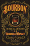 Bourbon (The Rise, Fall, and Rebirth of an American Whiskey) by Fred Minnick, Sean Brock, 9780760351727