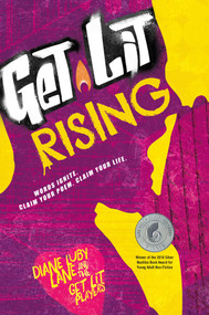 Get Lit Rising (Words Ignite. Claim Your Poem. Claim Your Life.) by Diane Luby Lane, the Get Lit Players, 9781582705767