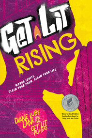 Get Lit Rising (Words Ignite. Claim Your Poem. Claim Your Life.) - 9781582705774 by Diane Luby Lane, the Get Lit Players, 9781582705774