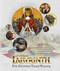 Labyrinth (The Ultimate Visual History) by Paula M Block, Terry J Erdmann, Toby Froud, Brian Henson, 9781608878109