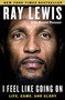I Feel Like Going On (Life, Game, and Glory) - 9781501112379 by Ray Lewis, Daniel Paisner, 9781501112379