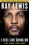 I Feel Like Going On (Life, Game, and Glory) - 9781501112379 by Ray Lewis, Daniel Paisner, 9781501112379