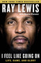 I Feel Like Going On (Life, Game, and Glory) - 9781501112379 by Ray Lewis, Daniel Paisner, 9781501112379