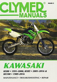 Kawasaki KX80, KX85 & KX100 (KX80 1991-2000, KX85 and KX85-II 2001-2016 and KX100 1989-2016) by Editors of Clymer Manuals, 9781620922361