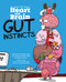Heart and Brain: Gut Instincts (An Awkward Yeti Collection) by The Awkward Yeti, Nick Seluk, 9781449479787