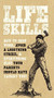 Life Skills (How to chop wood, avoid a lightning strike, and everything else your parents should have taught you!) by Nic Compton, Kim Davies, David Martin, Sara Rose, 9780785834694