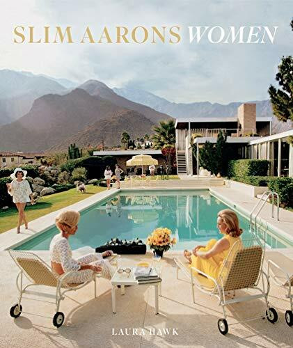 Slim Aarons: Women by Slim Aarons, Laura Hawk, Getty Images, 9781419722424