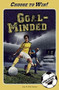 Goal-Minded (A Choose Your Path Soccer Book) by Lisa M. Bolt Simons, 9781940647203