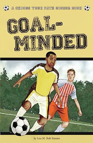 Goal-Minded (A Choose Your Path Soccer Book) by Lisa M. Bolt Simons, 9781940647203
